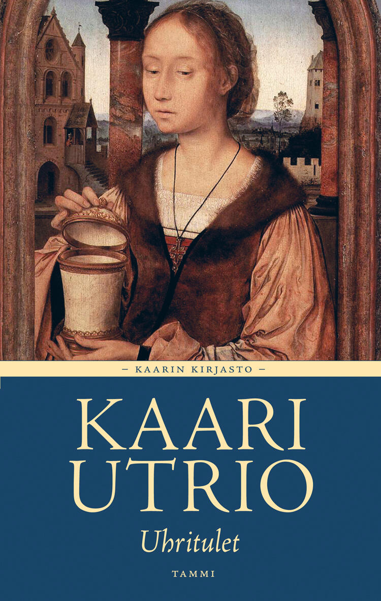 Etukansi. Kaari Utrio Uhritulet