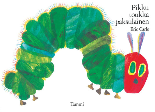 Etukansi. Eric Carle. Eric Carle. Pikku toukka paksulainen.
