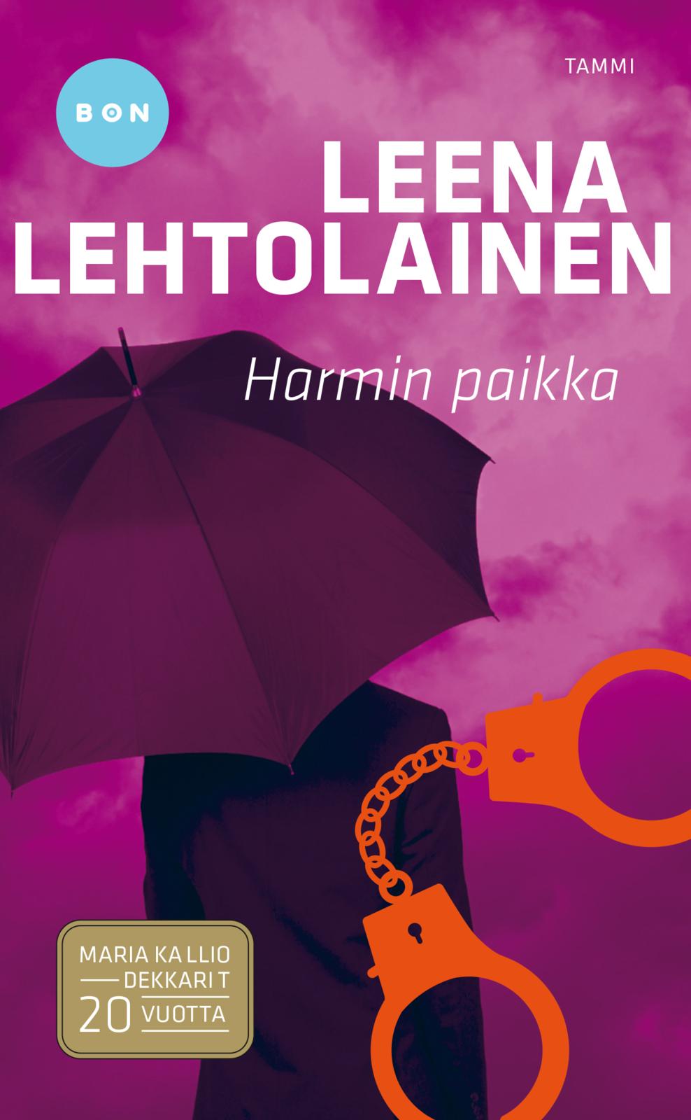 Etukansi. Leena Lehtolainen Harmin paikka