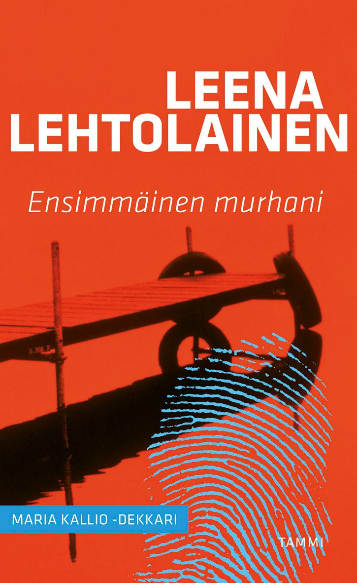 Etukansi. Leena Lehtolainen Ensimmäinen murhani