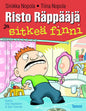 Etukansi. Sinikka Nopola Risto Räppääjä ja sitkeä finni