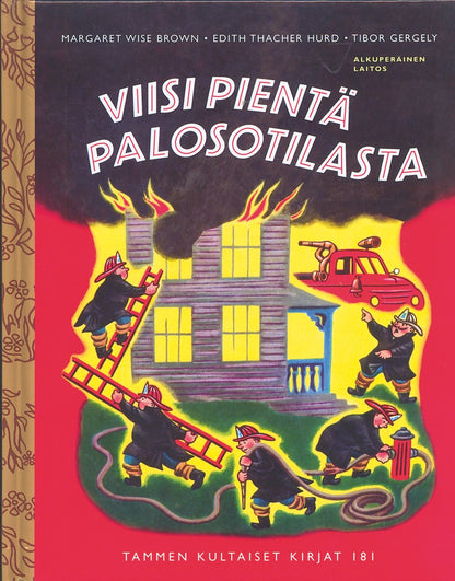 Etukansi. Margaret Wise Brown. Viisi pientä palosotilasta. TKK 181