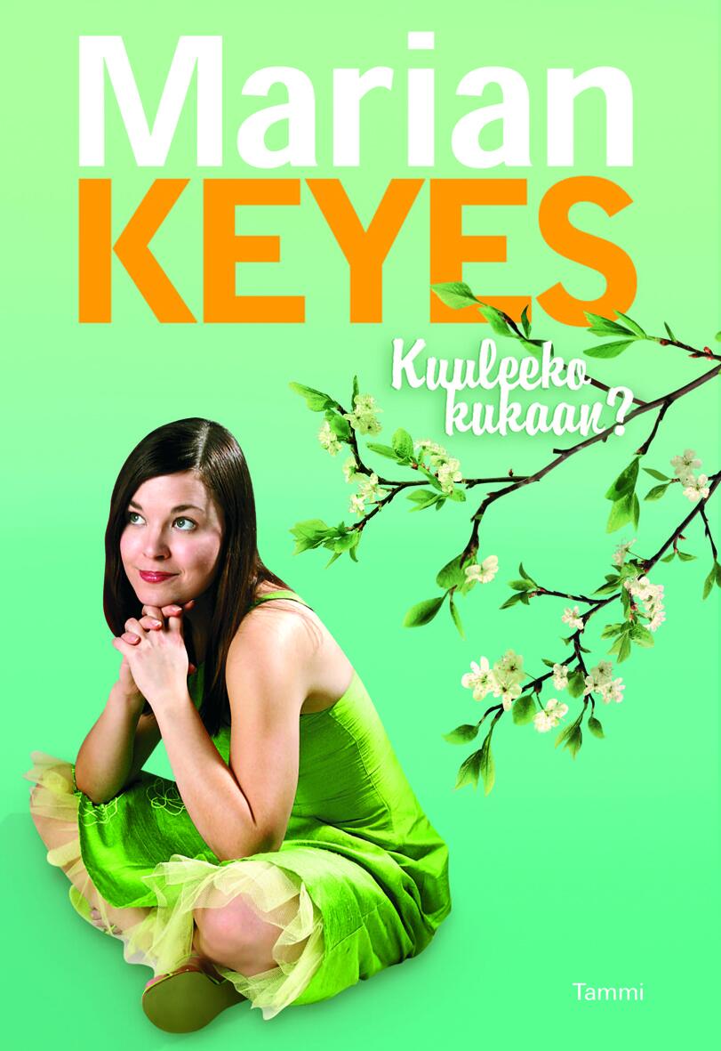 Etukansi. Marian Keyes Kuuleeko kukaan?