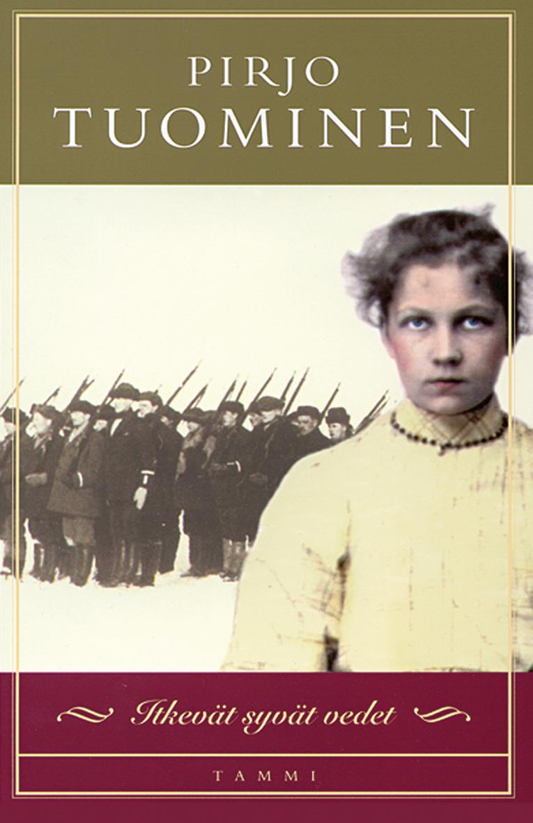 Etukansi. Pirjo Tuominen Itkevät syvät vedet