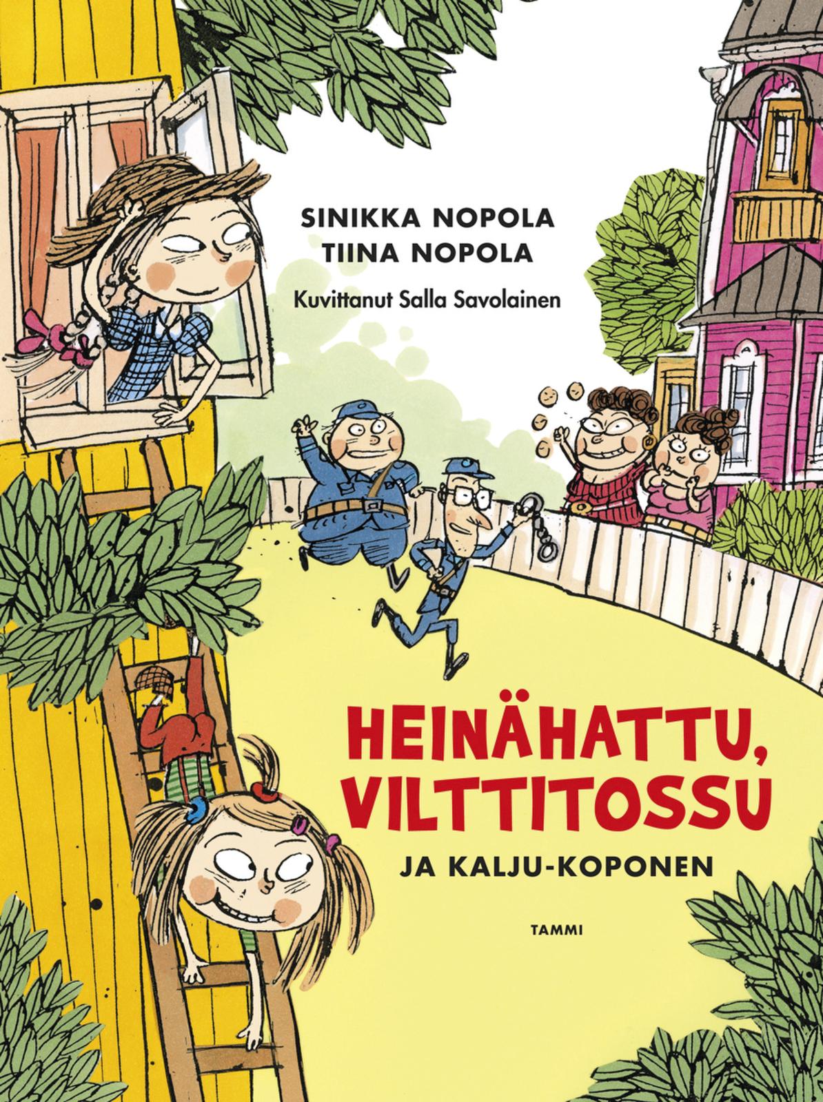 Etukansi. Sinikka Nopola. Heinähattu, Vilttitossu ja Kalju-Koponen