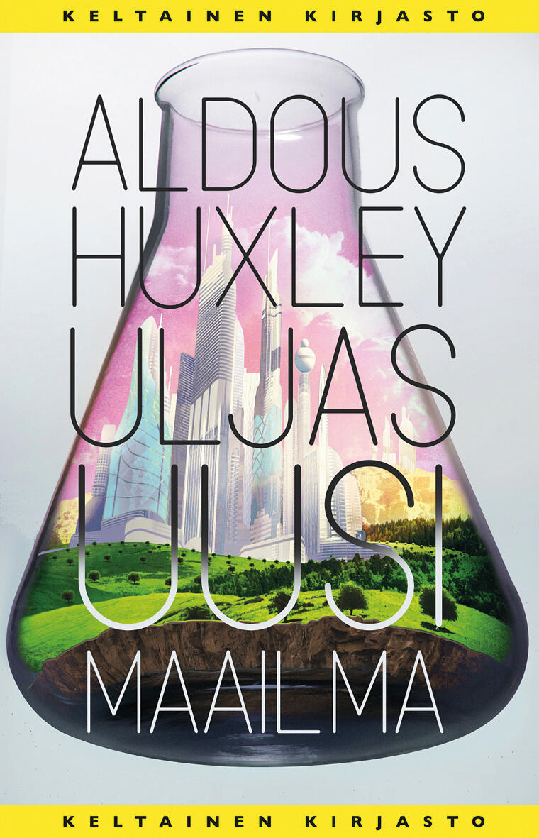 Etukansi. Aldous Huxley Uljas uusi maailma