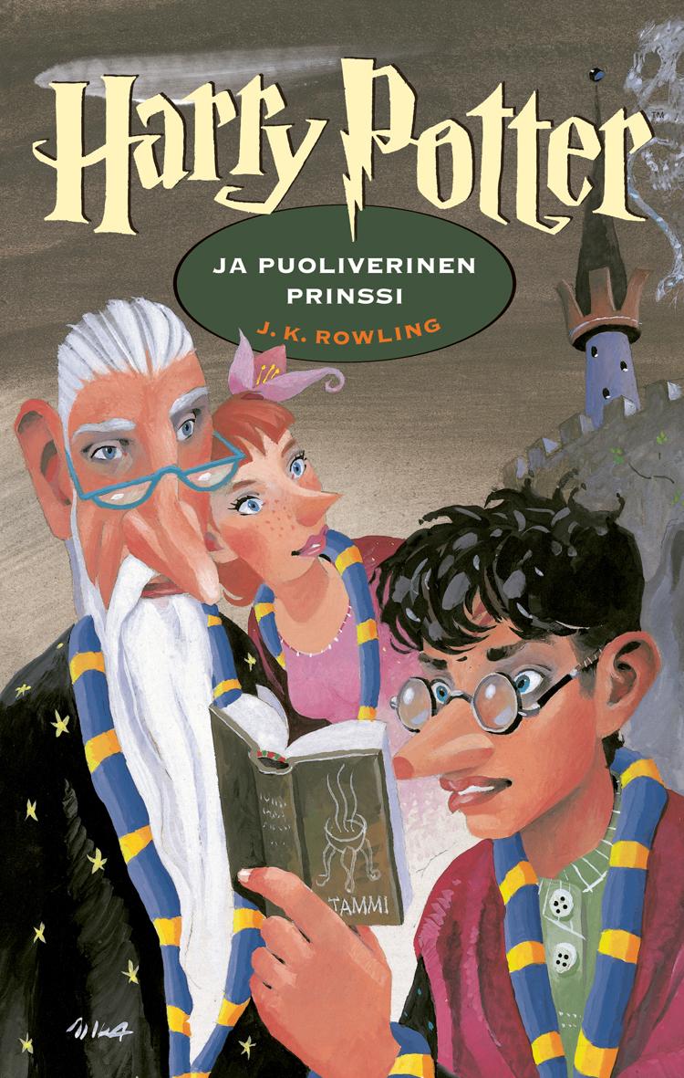 Etukansi. J. K. Rowling Harry Potter ja puoliverinen prinssi