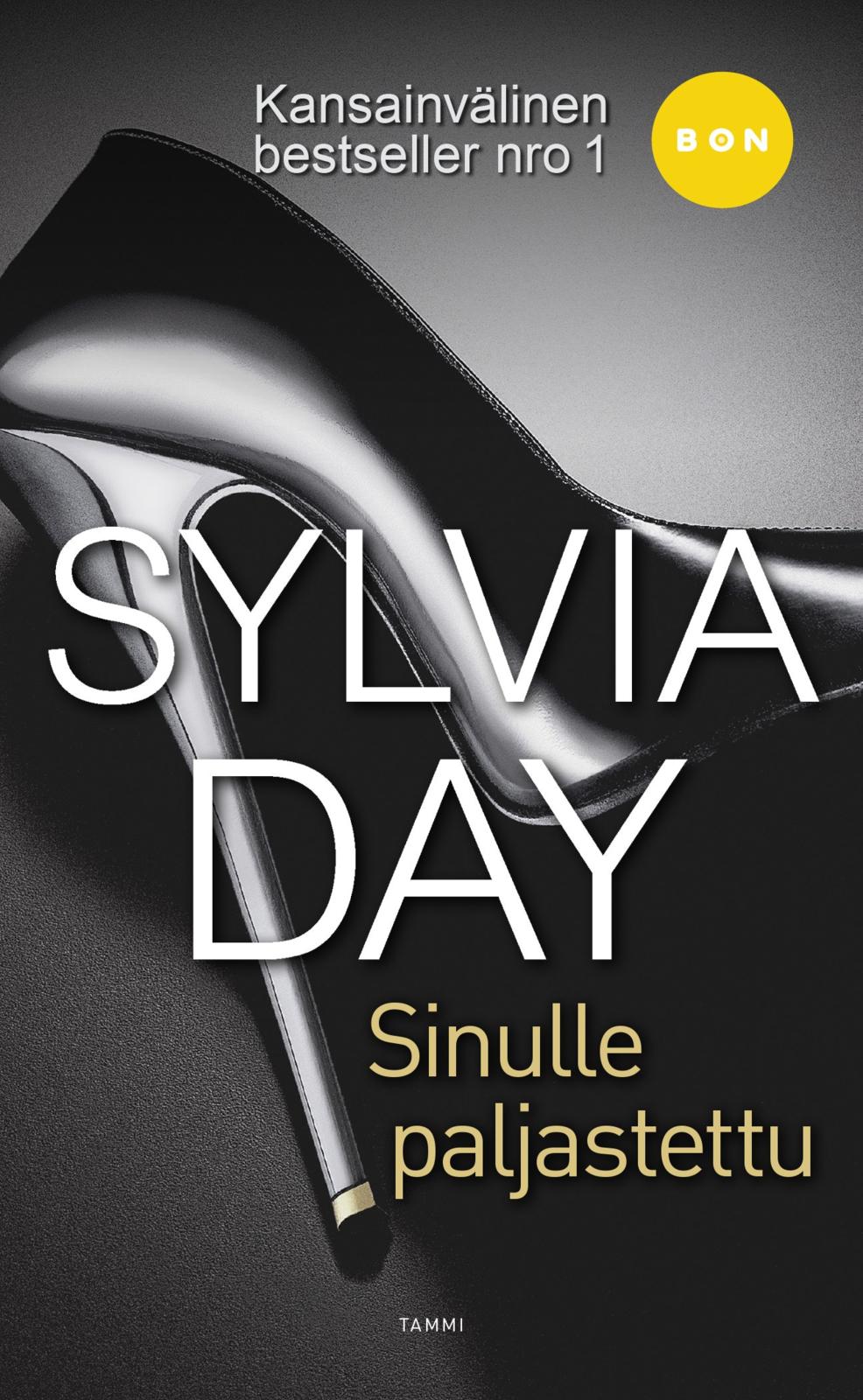 Etukansi. Sylvia Day Sinulle paljastettu