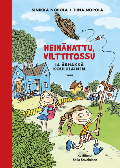 Etukansi. Sinikka Nopola. Heinähattu, Vilttitossu ja ärhäkkä koululainen