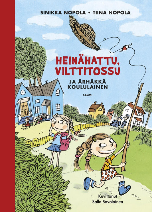Etukansi. Sinikka Nopola. Tiina Nopola. Salla Savolainen. Heinähattu, Vilttitossu ja ärhäkkä koululainen.