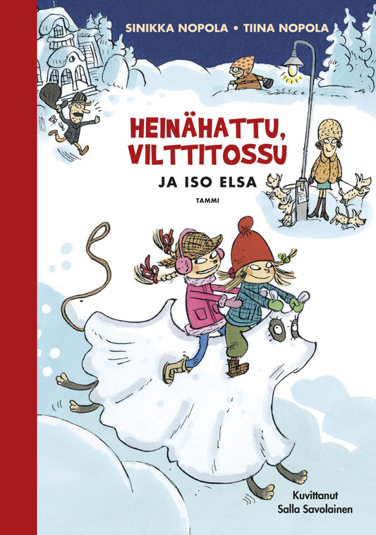 Etukansi. Heinähattu, Vilttitossu ja iso Elsa.