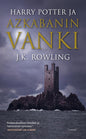 Etukansi. J.K. Rowling Harry Potter ja Azkabanin vanki