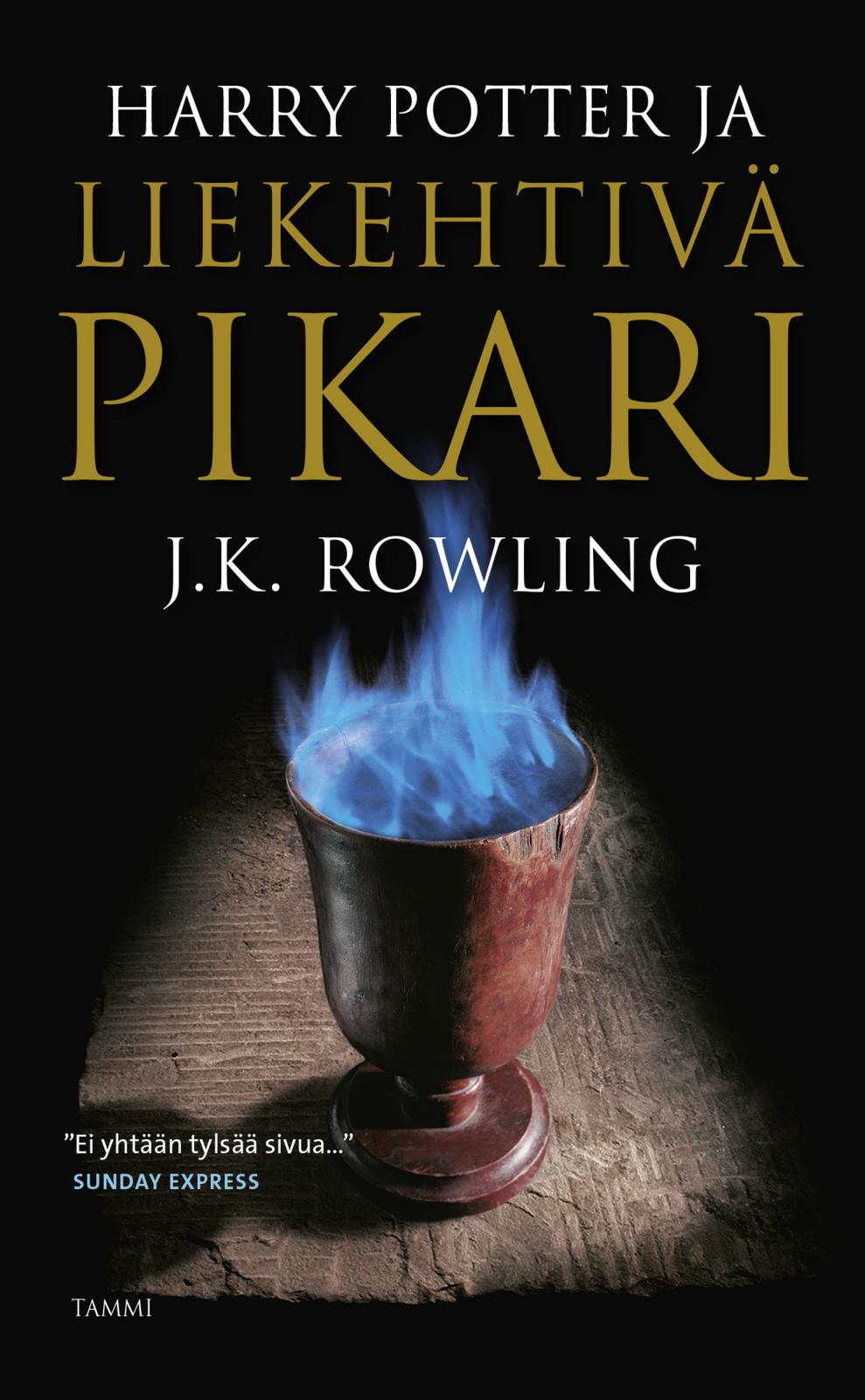 Etukansi. J. K. Rowling Harry Potter ja liekehtivä pikari