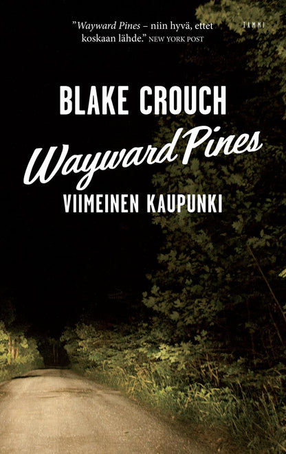 Etukansi. Blake Crouch Wayward Pines