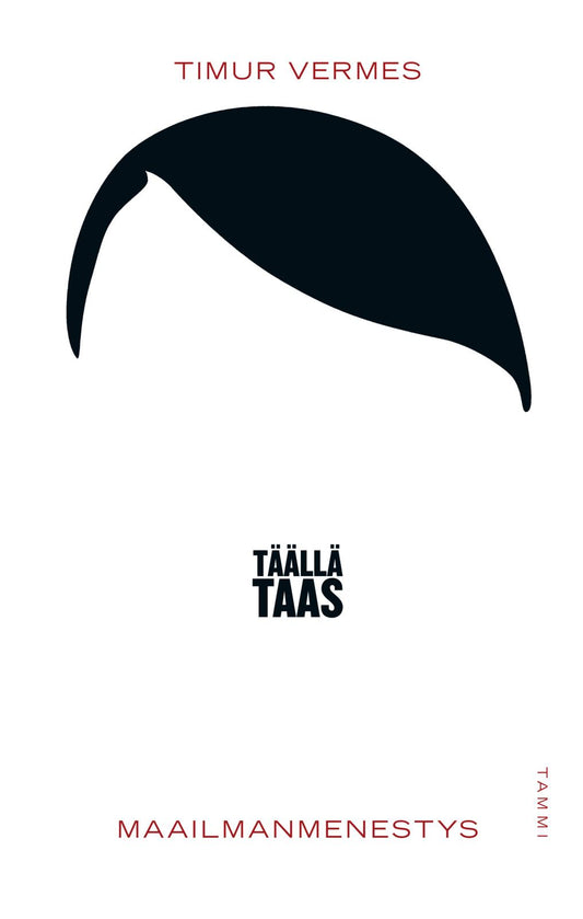 Etukansi. Timur Vermes. Täällä taas.