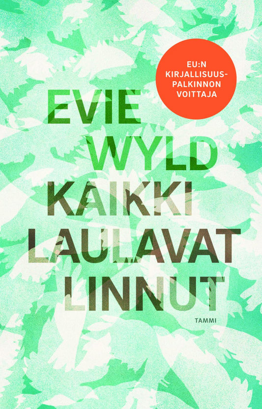 Etukansi. Evie Wyld. Kaikki laulavat linnut.