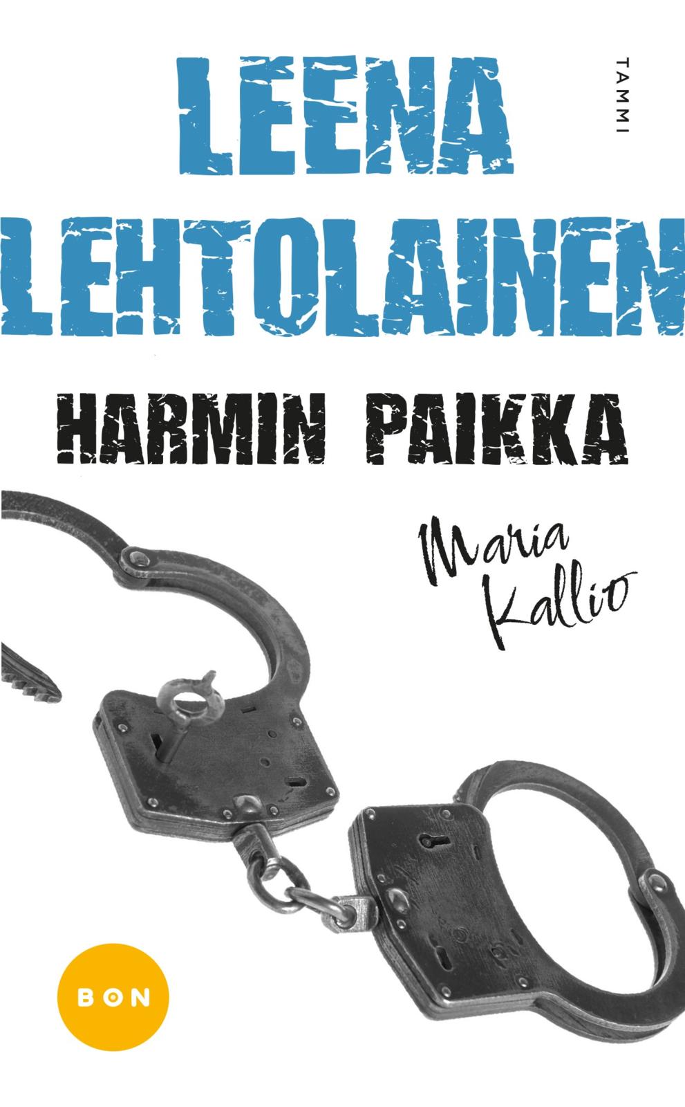 Etukansi. Leena Lehtolainen Harmin paikka