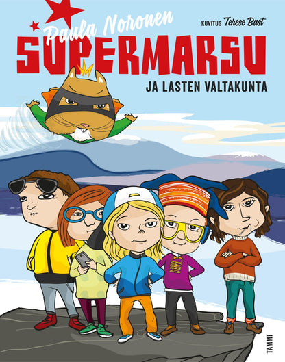 Etukansi. Paula Noronen Supermarsu ja lasten valtakunta
