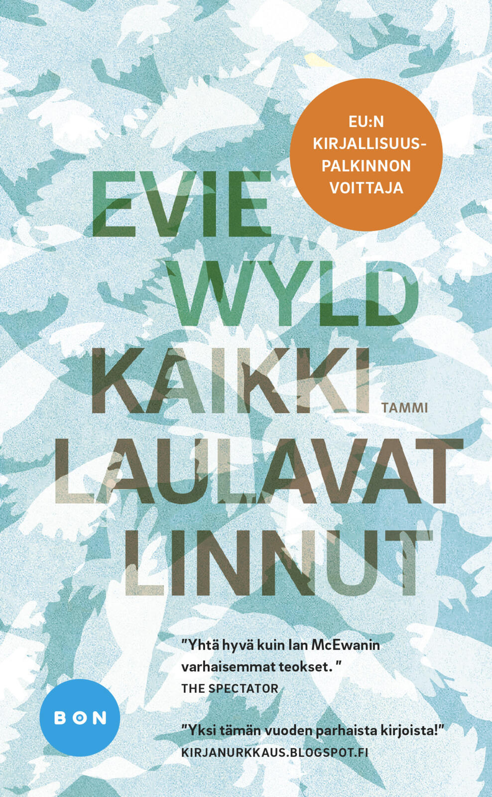 Etukansi. Evie Wyld Kaikki laulavat linnut