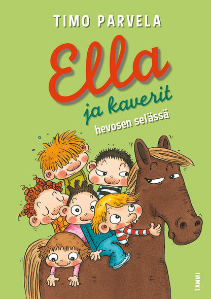 Etukansi. Timo Parvela. Ella ja kaverit hevosen selässä