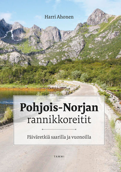Etukansi. Harri Ahonen. Pohjois-Norjan rannikkoreitit
