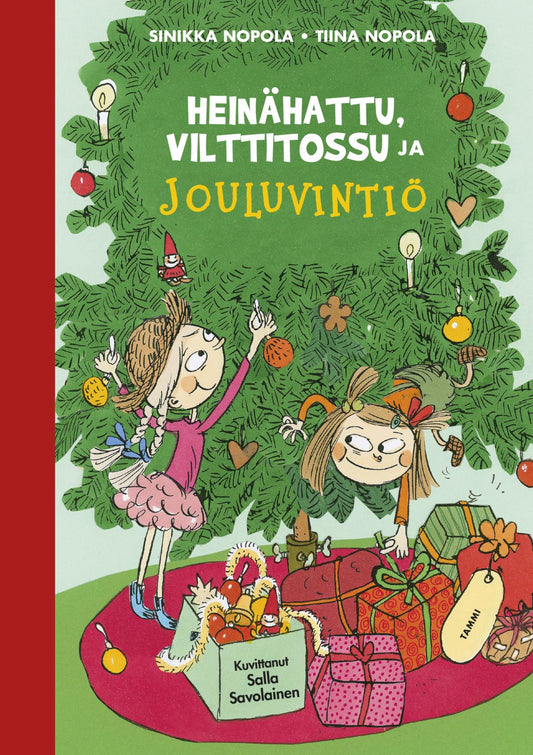 Etukansi. Sinikka Nopola. Tiina Nopola. Salla Savolainen. Heinähattu, Vilttitossu ja jouluvintiö.