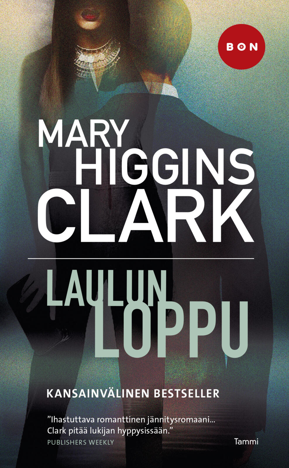 Etukansi. Mary Higgins Clark Laulun loppu