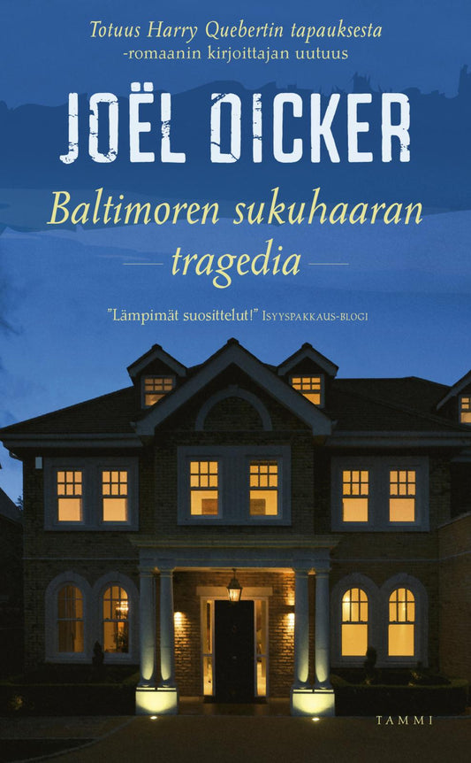 Etukansi. Joël Dicker. Baltimoren sukuhaaran tragedia.