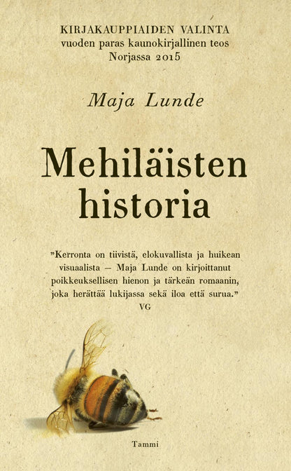 Etukansi. Maja Lunde Mehiläisten historia