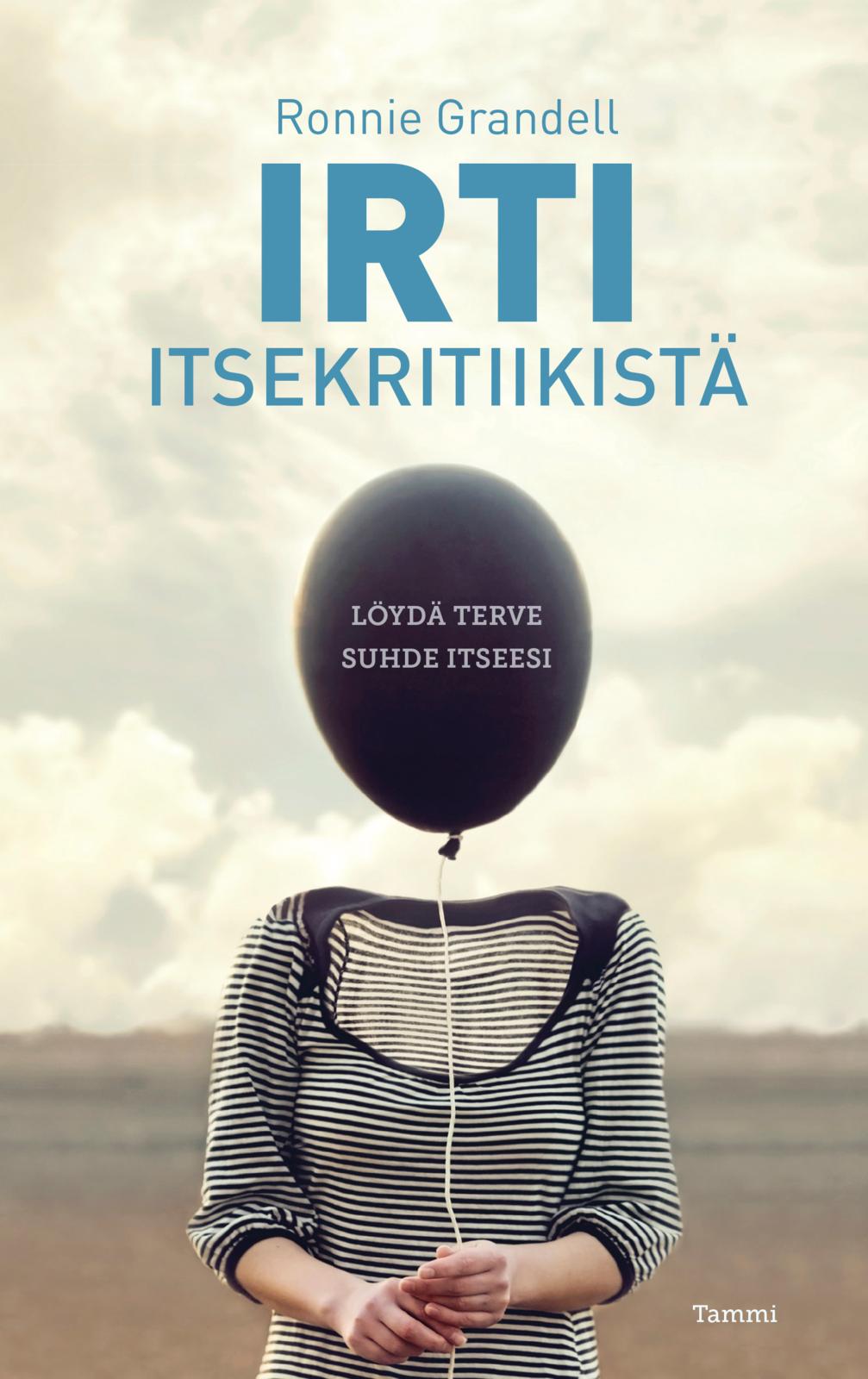 Etukansi. Ronnie Grandell Irti itsekritiikistä