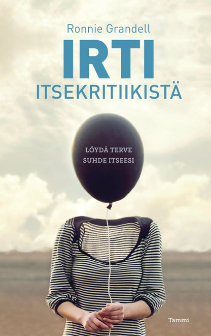 Etukansi. Ronnie Grandell Irti itsekritiikistä
