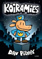 Etukansi. Dav Pilkey Koiramies