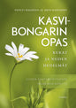 Etukansi. Pentti Halenius Kasvibongarin opas