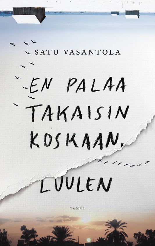 Etukansi. Satu Vasantola. En palaa takaisin koskaan, luulen.