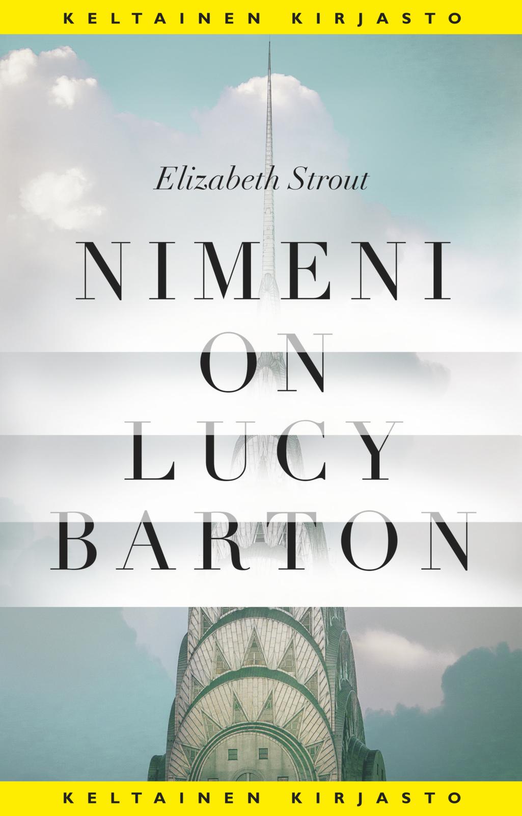 Etukansi. Elizabeth Strout. Nimeni on Lucy Barton