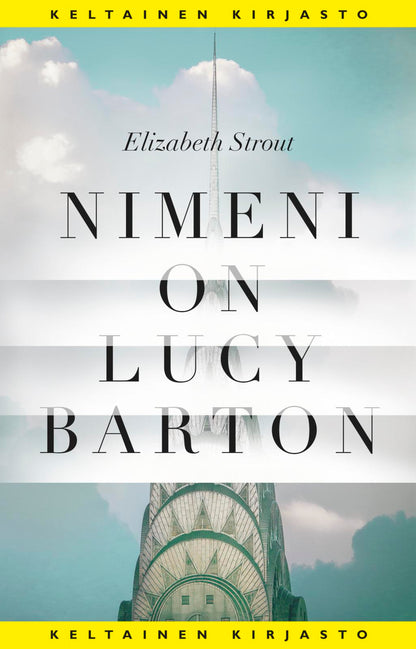 Etukansi. Elizabeth Strout. Nimeni on Lucy Barton