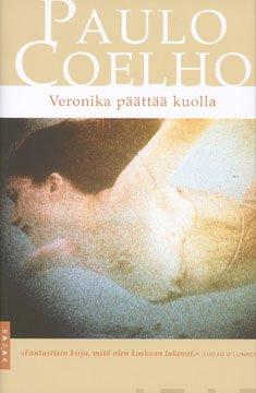 Etukansi. Paulo Coelho. Veronika päättää kuolla