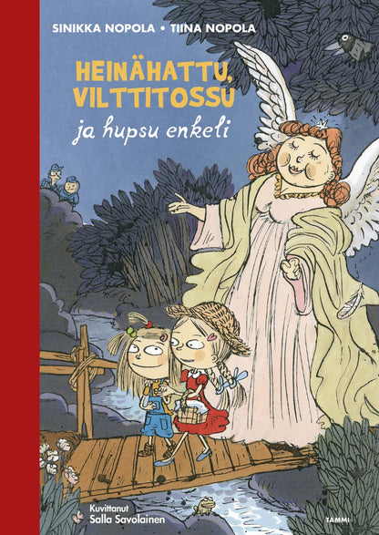 Etukansi. Sinikka Nopola. Heinähattu, Vilttitossu ja hupsu enkeli