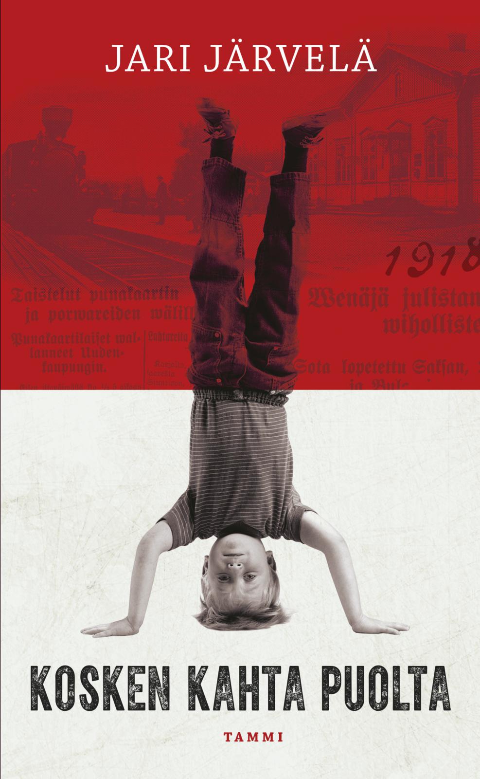 Etukansi. Jari Järvelä. Kosken kahta puolta