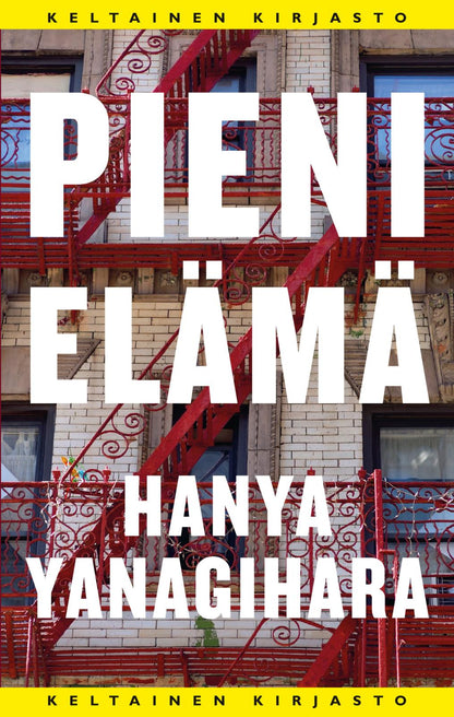 Etukansi. Hanya Yanagihara Pieni elämä