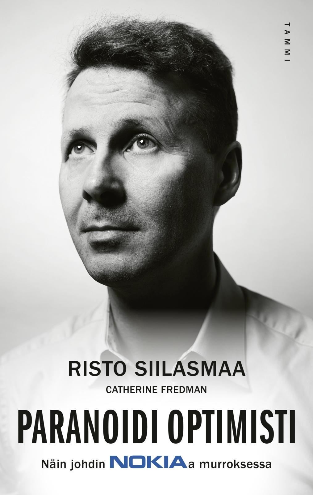 Etukansi. Risto Siilasmaa Paranoidi optimisti