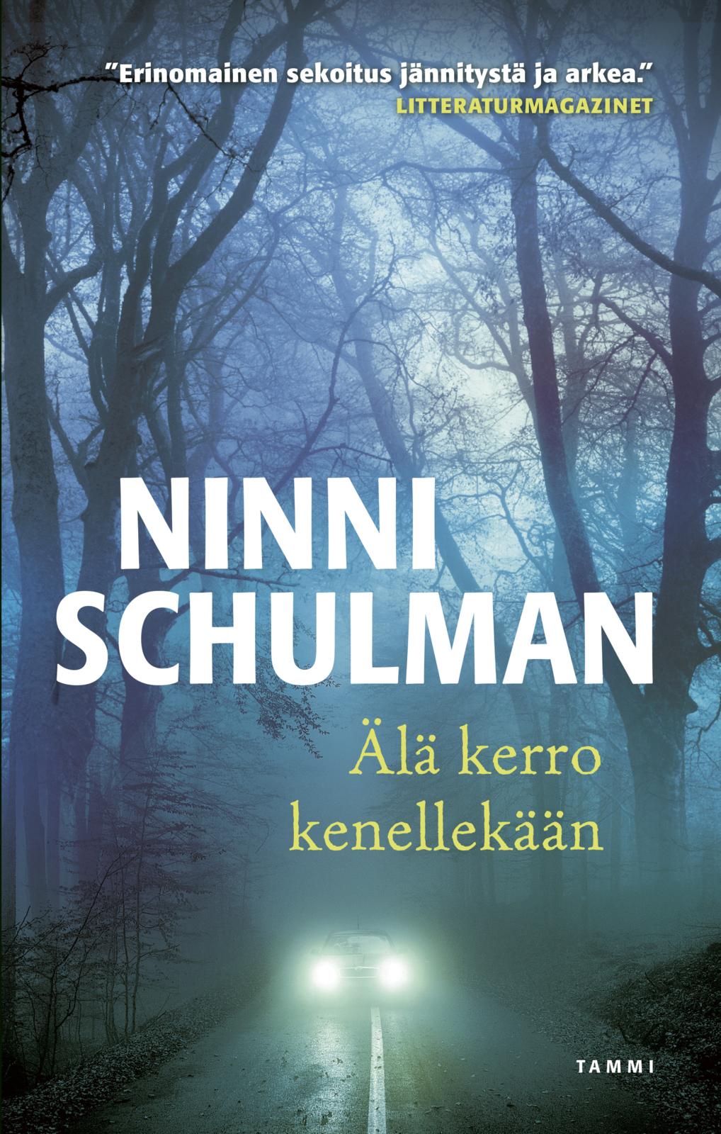 Etukansi. Ninni Schulman. Älä kerro kenellekään