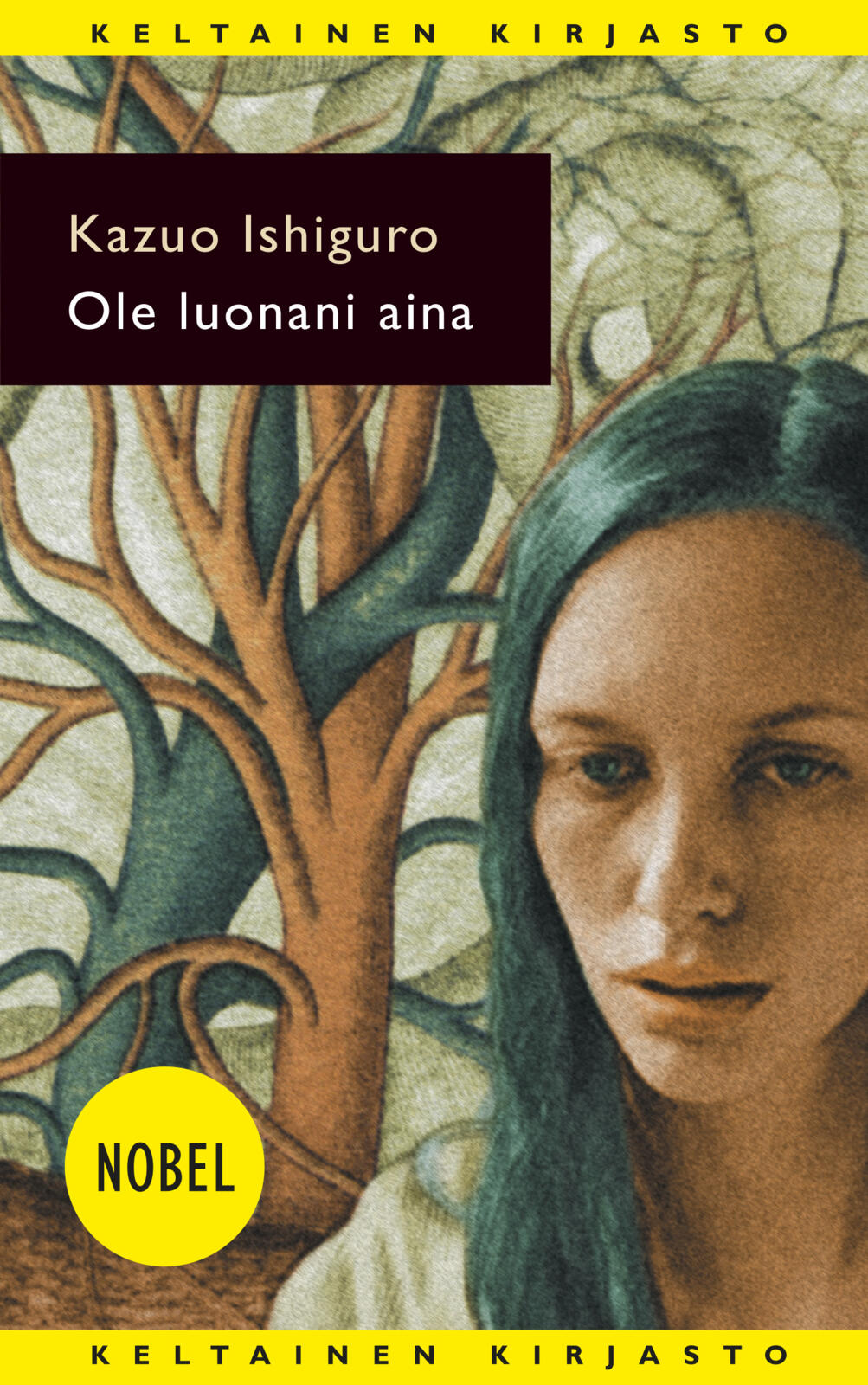 Etukansi. Kazuo Ishiguro Ole luonani aina