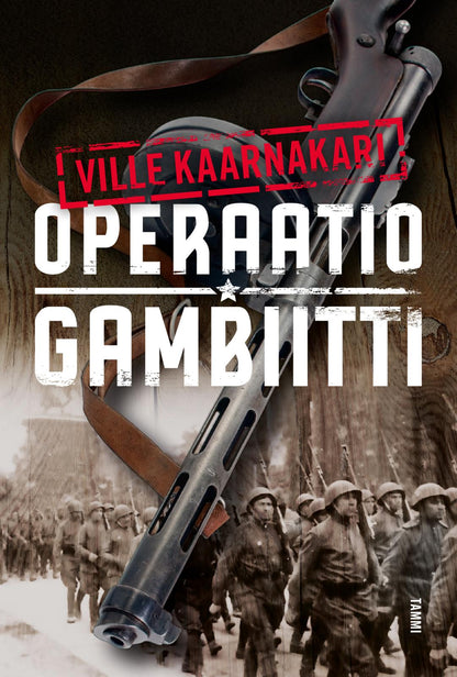 Etukansi. Ville Kaarnakari. Operaatio Gambiitti