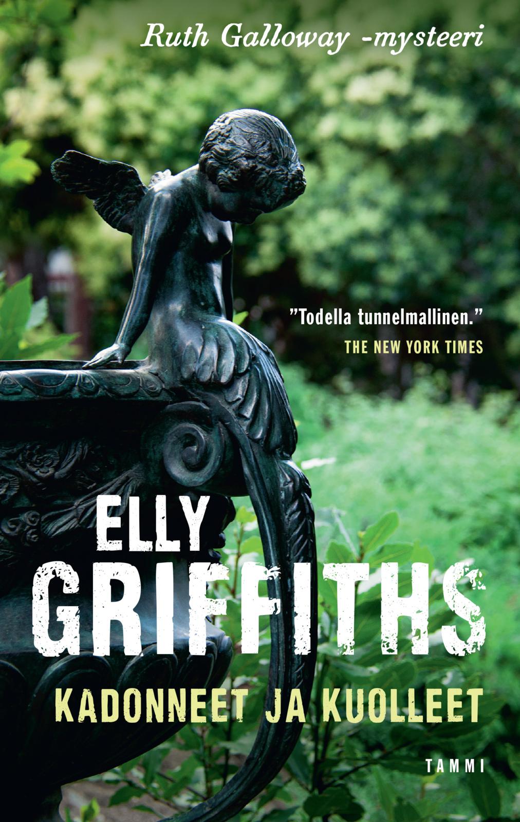 Etukansi. Elly Griffiths. Kadonneet ja kuolleet