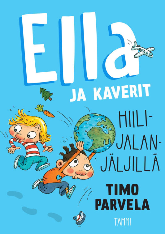 Etukansi. Timo Parvela. Mervi Lindman. Ella ja kaverit hiilijalanjäljillä.