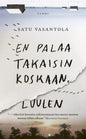 Etukansi. Satu Vasantola En palaa takaisin koskaan, luulen