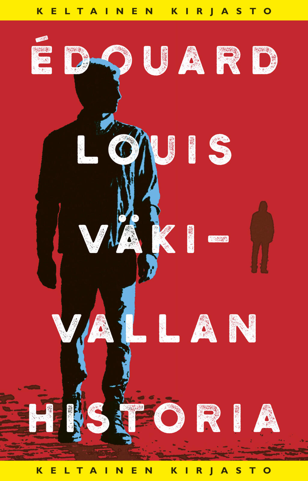 Etukansi. Édouard Louis Väkivallan historia