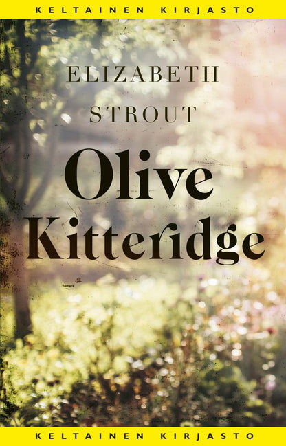 Etukansi. Elizabeth Strout. Olive Kitteridge