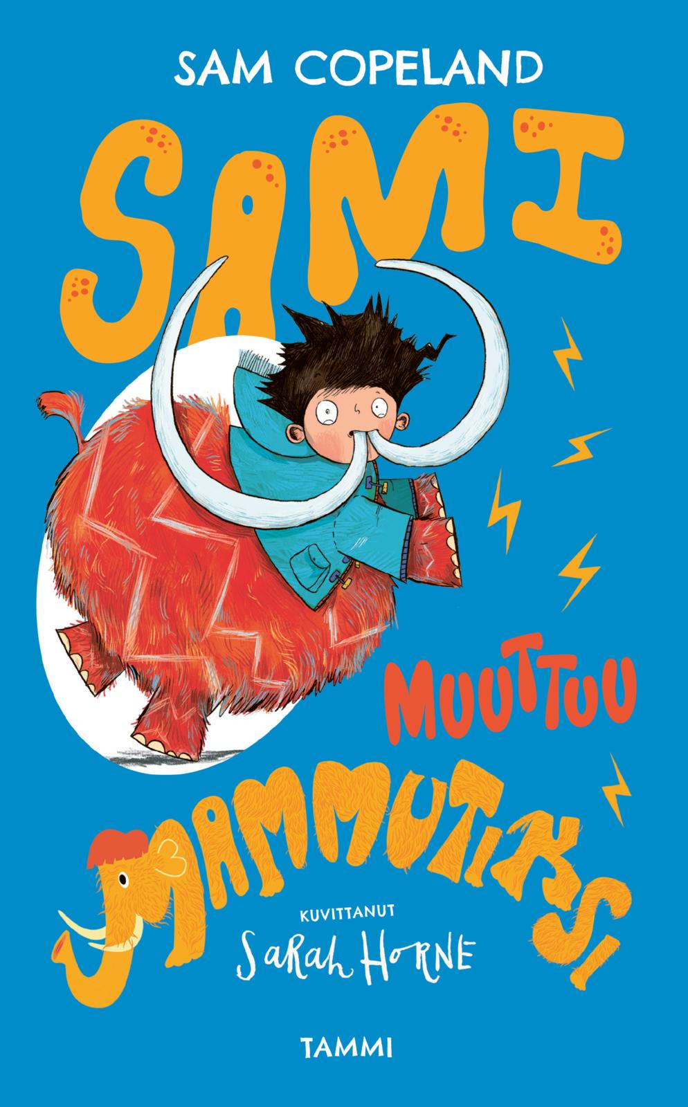Etukansi. Sam Copeland. Sami muuttuu mammutiksi